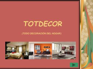 TOTDECOR