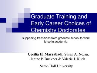 Graduate Training and Early Career Choices of Chemistry Doctorates