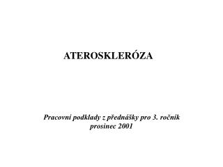 ATEROSKLERÓZA