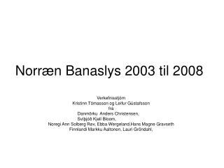 Norræn Banaslys 2003 til 2008