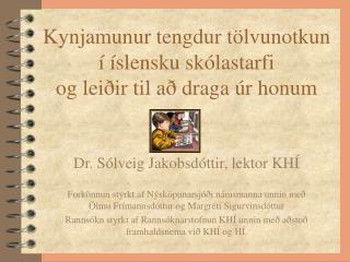 Kynjamunur tengdur tölvunotkun í íslensku skólastarfi og leiðir til að draga úr honum