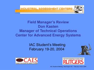 Field Manager’s Review Don Kasten Manager of Technical Operations