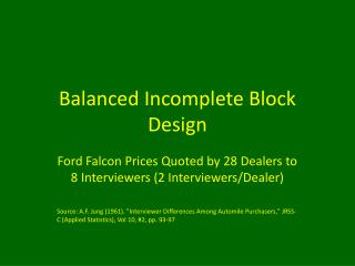 Balanced Incomplete Block Design