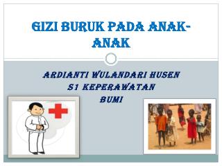 GIZI BURUK PADA ANAK-ANAK