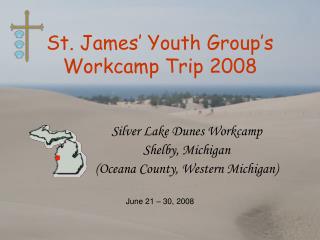 St. James’ Youth Group’s Workcamp Trip 2008