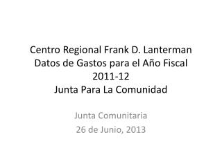 Junta Comunitaria 26 de Junio, 2013