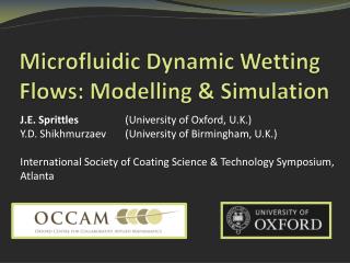 Microfluidic Dynamic Wetting Flows: Modelling &amp; Simulation