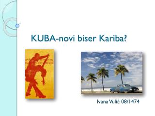 KUBA- novi biser Kariba?