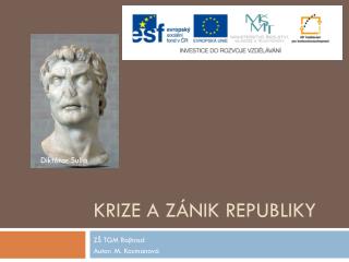 Krize a zánik republiky