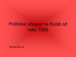 Politická situace na Kubě od roku 1959