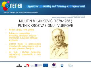 MILUTIN MILANKOVIĆ (1879-1958.) PUTNIK KROZ VASIONU I VIJEKOVE