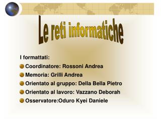 Le reti informatiche