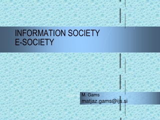 INFORMATION SOCIETY E-SOCIETY