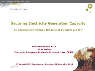 Securing Electricity Generation Capacity An assessment through the lens of EU State aid law