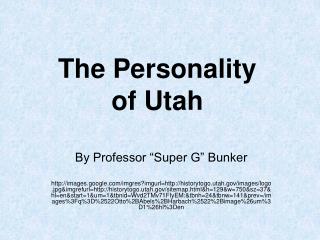 The Personality of Utah