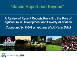 “Sachs Report and Beyond”