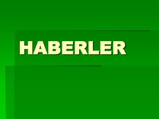 HABERLER