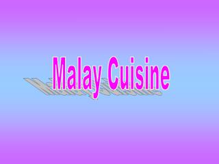 Malay Cuisine