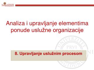 Analiza i upravljanje elementima ponude uslužne organizacije