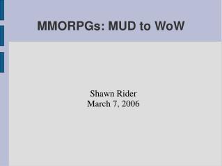MMORPGs: MUD to WoW
