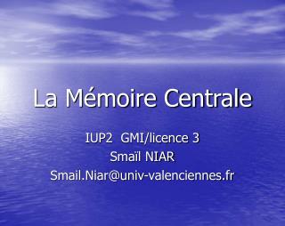 La Mémoire Centrale