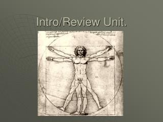 Intro/Review Unit.