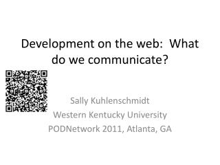 Development on the web: What do we communicate?