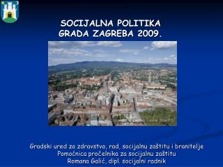 SOCIJALNA POLITIKA GRADA ZAGREBA 2009.