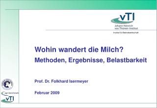 Wohin wandert die Milch? Methoden, Ergebnisse, Belastbarkeit