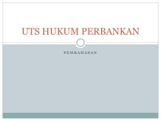 UTS HUKUM PERBANKAN