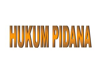 HUKUM PIDANA