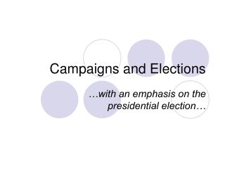 Campaigns and Elections