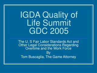 IGDA Quality of Life Summit GDC 2005
