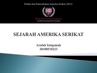 SEJARAH AMERIKA SERIKAT Arofah Istiqomah 20100510223