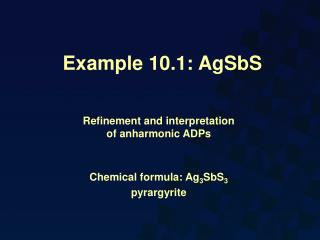 Example 10.1: AgSbS