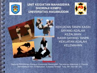 UNIT KEGIATAN MAHASISWA SHORINJI KEMPO UNIVERSITAS HASANUDDIN