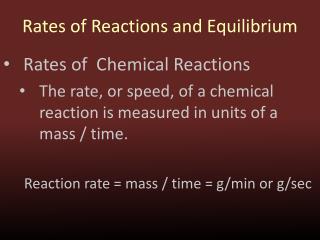 Rates of Reactions and Equilibrium