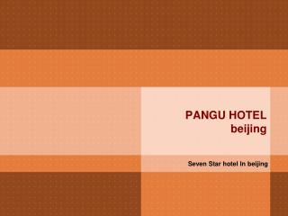 PANGU HOTEL beijing