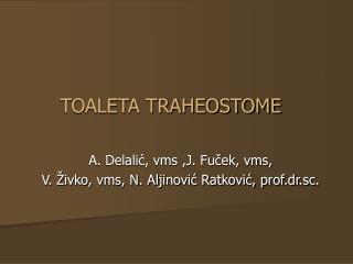 TOALETA TRAHEOSTOME
