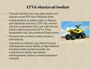 ATV d ohustavad loodust