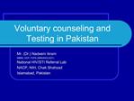 Voluntary counseling and Testing in Pakistan