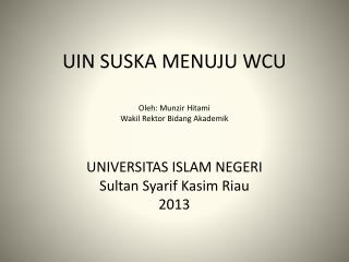 UIN SUSKA MENUJU WCU