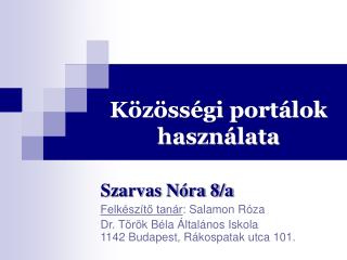 Közösségi portálok használata