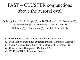 FAST – CLUSTER conjunctions above the auroral oval