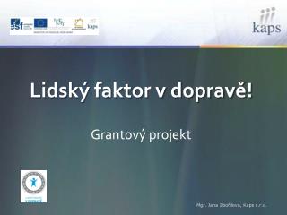 Lidský faktor v dopravě! Grantový projekt