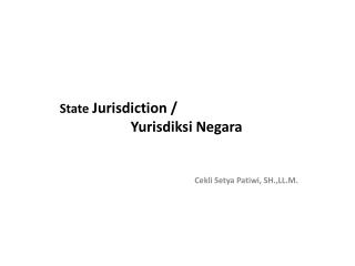 State Jurisdiction / Yurisdiksi Negara