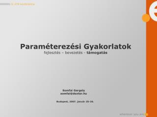 Paraméterezési Gyakorlatok fejlesztés – bevezetés - támogatás