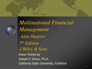 Multinational Financial Management Alan Shapiro 7 th Edition J.Wiley &amp; Sons