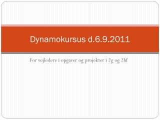 Dynamokursus d.6.9.2011