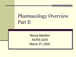 Pharmacology Overview Part II